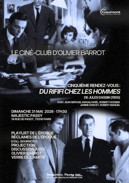Le Ciné-Club d'Olivier Barrot #5 Du rififi chez les hommes de Jules Dassin