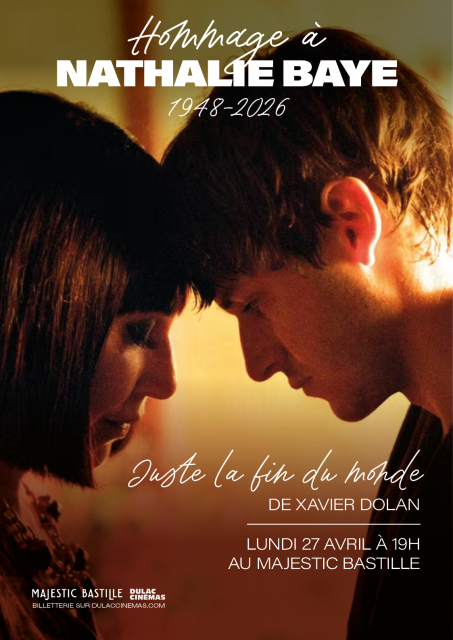 HOMMAGE À NATHALIE BAYE : JUSTE LA FIN DU MONDE de Xavier Dolan