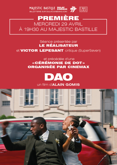 PREMIÈRE : DAO d'Alain Gomis, présentée par le réalisateur et Victor Lepesant (critique SuperSeven) et  et précédée d’une « Cérémonie de Dot » organisée par CINEWAX