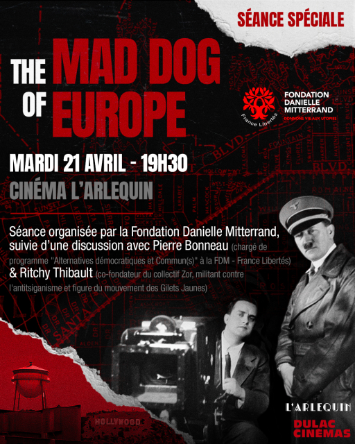 SÉANCE SPÉCIALE : THE MAD DOG OF EUROPE de Rubika Shah, organisée par la Fondation Danielle Mitterrand, suivie d'une discussion avec Pierre Bonneau & Ritchy Thibault 