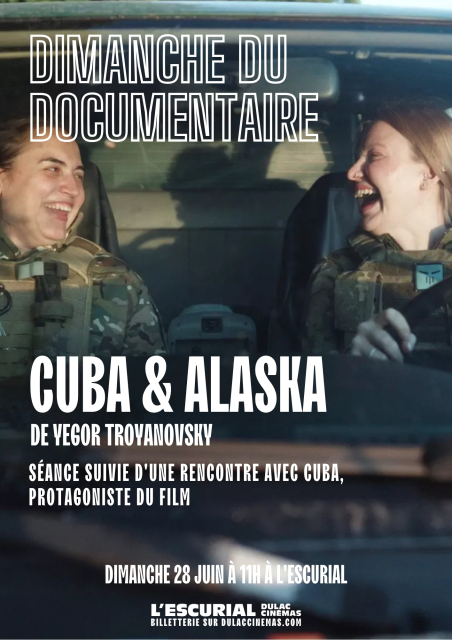 DIMANCHE DU DOCUMENTAIRE - CUBA & ALASKA de Yegor Troyanovsky