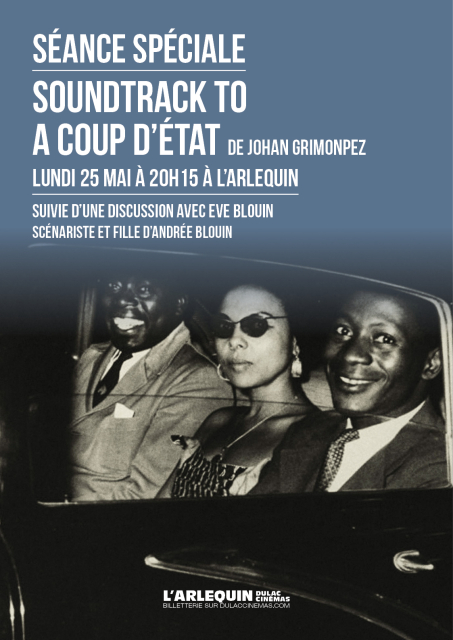 SÉANCE SPÉCIALE - SOUNDTRACK TO A COUP D'ÉTAT de Johan Grimonprez, suivie d'un débat avec Eve Blouin