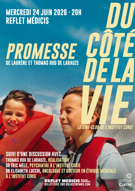 Du côté de la vie, le ciné-club de l'Institut Curie : PROMESSE de Laurène et Thomas Hug De Larauze suivi d'une discussion avec le réalisateur animée par l'Institut Curie