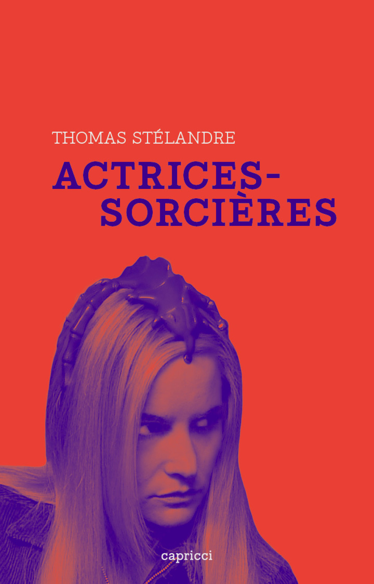 Actrices Sorcières de Thomas Stélandre