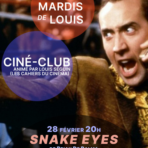 LES MARDIS DE LOUIS : SNAKE EYES DE Brian De Palma, PRÉSENTÉ PAR LOUIS SÉGUIN