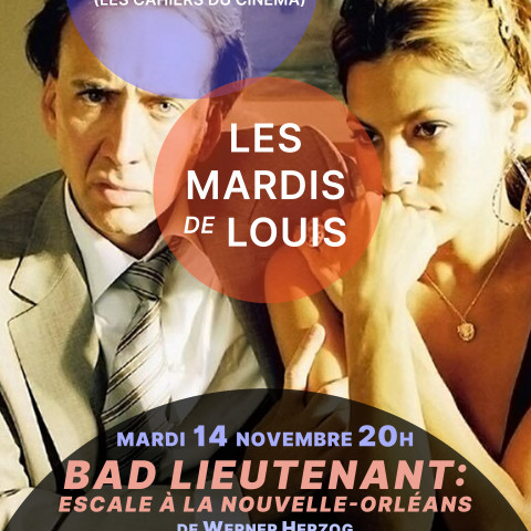 CINé CLUB - LES MARDIS DE LOUIS - BAD LIEUTENANT DE WERNER HERZOG EN 35MM