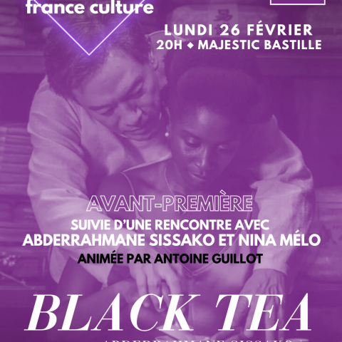 AVANT-PREMIÈRE FRANCE CULTURE | Black Tea suivie d'une rencontre avec Abderrahmane Sissako