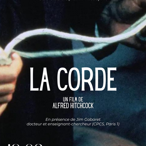 LES CINESTHÉSIES D'OPIUM PHILOSOPHIE : La Corde de Alfred Hitchcock