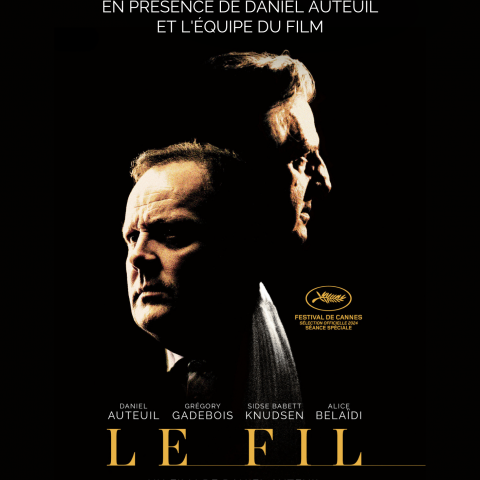 AVANT-PREMIÈRE ET RENCONTRE AVEC DANIEL AUTEUIL : LE FIL DE DANIEL AUTEUIL