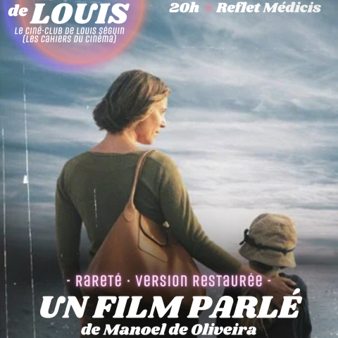 CINÉ-CLUB LES MARDIS DE LOUIS : Un film parlé de Manoel de Oliveira présenté par Louis Séguin