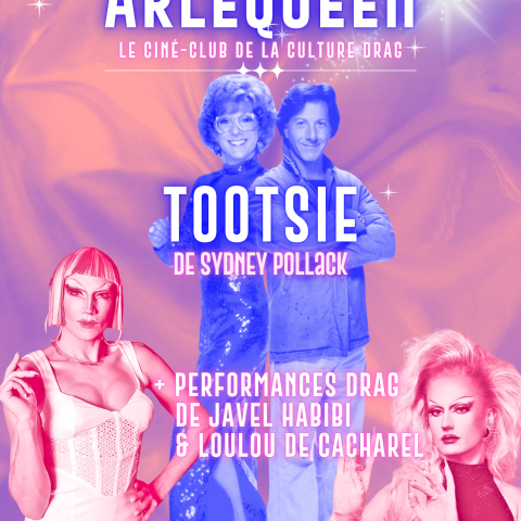 ARLEQUEEN #5 TOOTSIE de Sydney Pollack et performances de Javel Habibi et Loulou de Cacharel