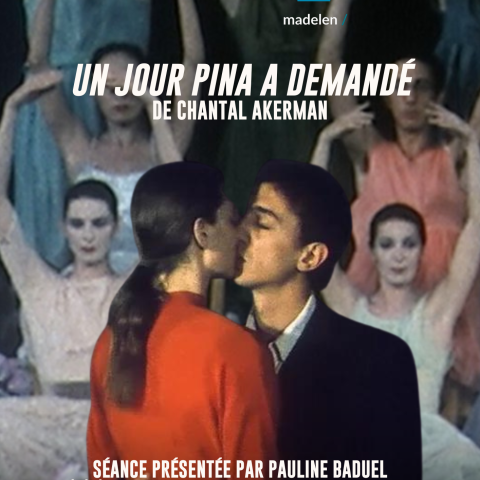 Séance exceptionnelle : Un jour Pina a demandé de Chantal Akerman, présenté par Pauline Baduel