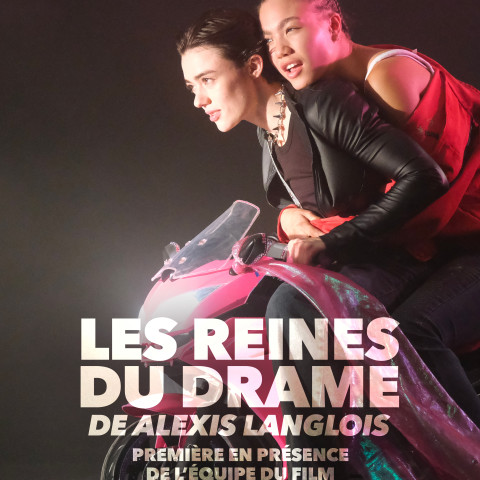 Le Ciné-club de l'ESEC : LES REINES DU DRAME de Alexis Langlois, première en présence de l'équipe du film